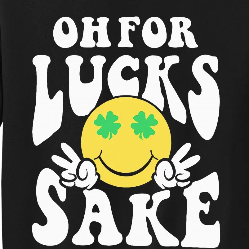 St Patricks Day Women Oh For Lucks Sake Shamrock Sweatshirt