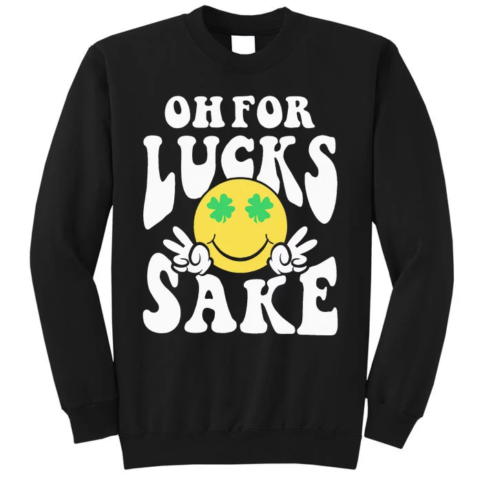 St Patricks Day Women Oh For Lucks Sake Shamrock Sweatshirt