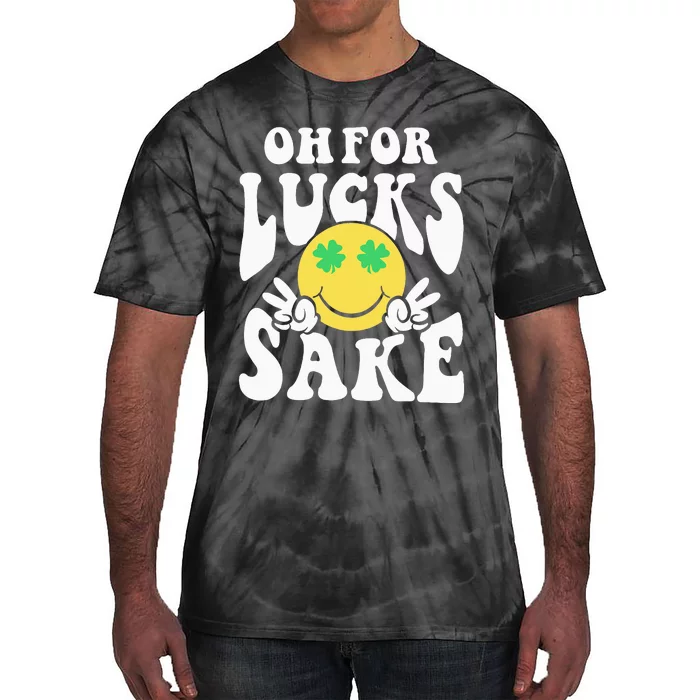 St Patricks Day Women Oh For Lucks Sake Shamrock Tie-Dye T-Shirt