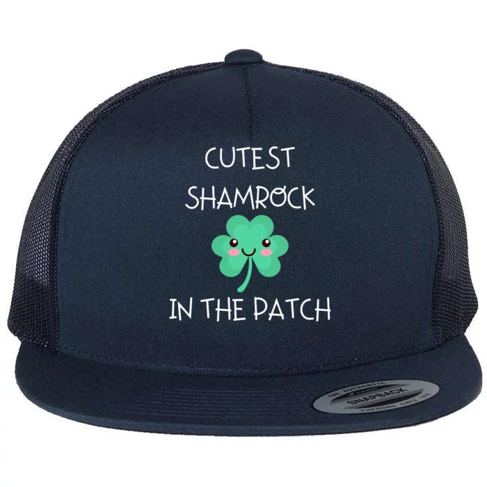 St Patricks Day Irish Clover Cutest Shamrock In The Patch Gift Flat Bill Trucker Hat