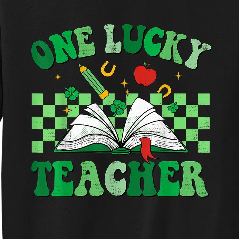 St Patricks Day Teacher Shirt One Lucky Teacher Shamrock Tall Sweatshirt