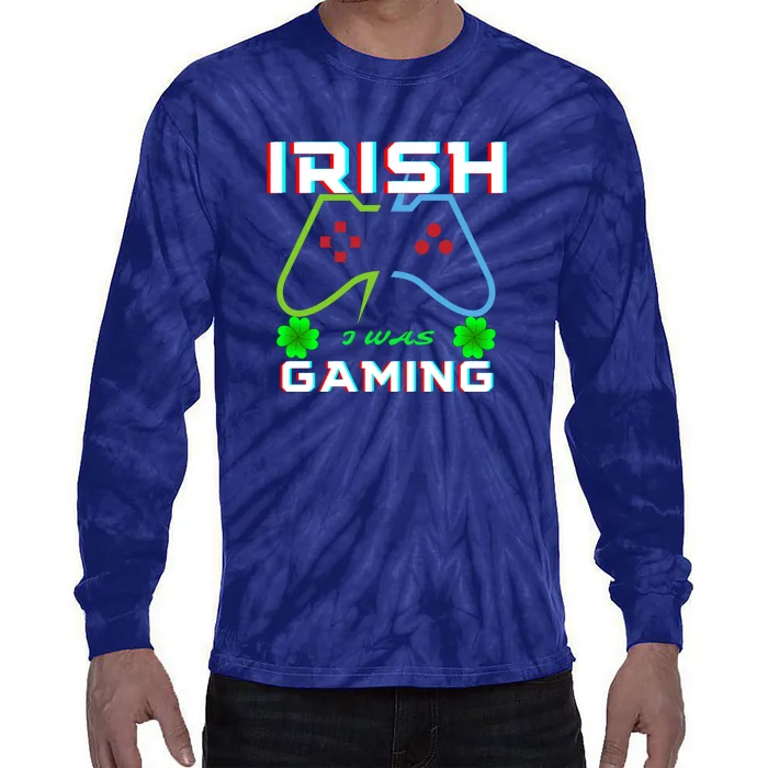 St Patricks Day Gamer Shamrock Irish I Was Gaming Tie-Dye Long Sleeve Shirt