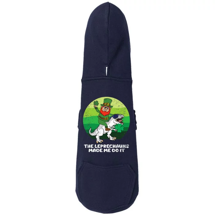 St Patricks Day Boy Girl The Leprechauns Made Me Do It Doggie 3-End Fleece Hoodie