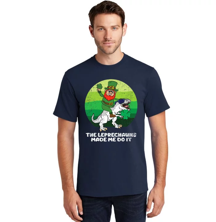 St Patricks Day Boy Girl The Leprechauns Made Me Do It Tall T-Shirt