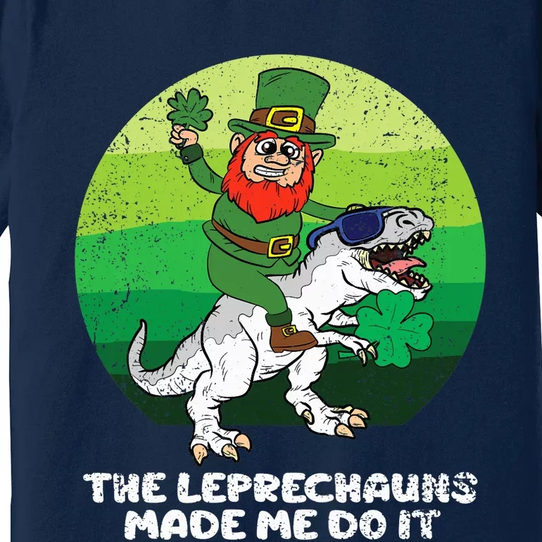 St Patricks Day Boy Girl The Leprechauns Made Me Do It Premium T-Shirt