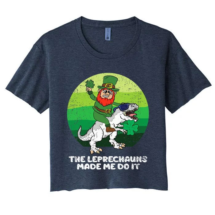 St Patricks Day Boy Girl The Leprechauns Made Me Do It Women's Crop Top Tee