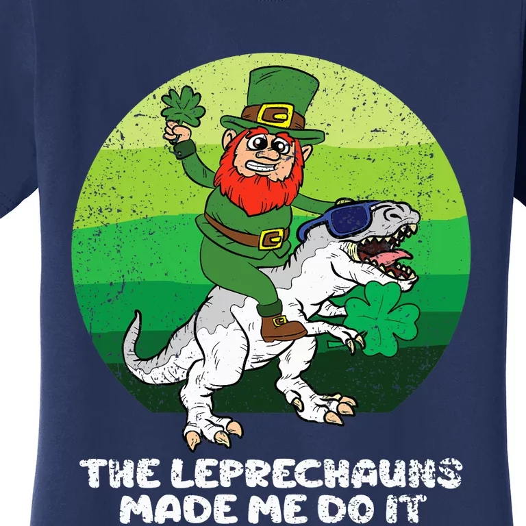 St Patricks Day Boy Girl The Leprechauns Made Me Do It Women's T-Shirt