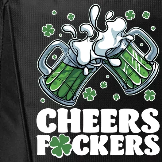 St Patricks Day Cheers Fckers Shamrock Clover Green Beer City Backpack