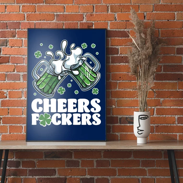 St Patricks Day Cheers Fckers Shamrock Clover Green Beer Poster