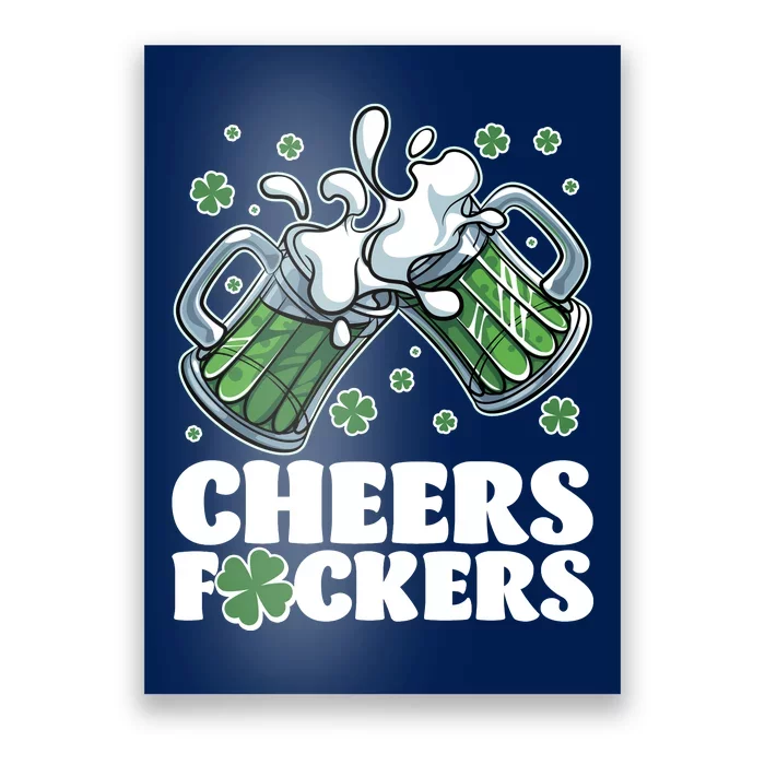 St Patricks Day Cheers Fckers Shamrock Clover Green Beer Poster