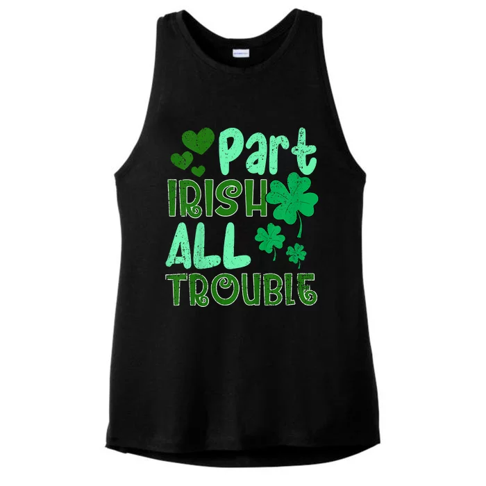 St Patricks Day Part Irish All Trouble Ladies Tri-Blend Wicking Tank