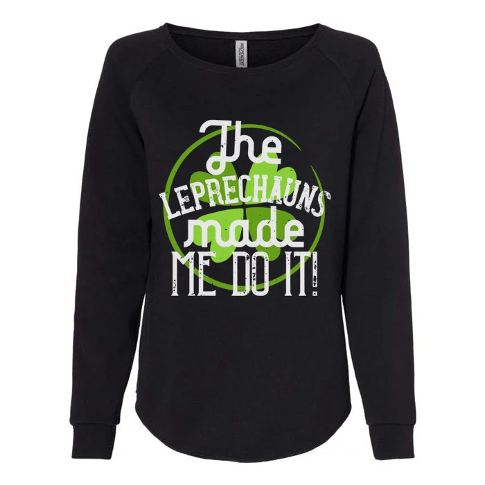 St Patricks Day Gift The Goblins Have Brought Me To This Funny Gift Womens California Wash Sweatshirt