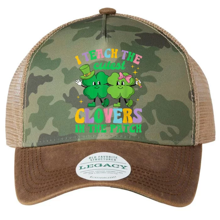 St Patricks Day Teacher I Teach The Cutest Clovers In Patch Legacy Tie Dye Trucker Hat