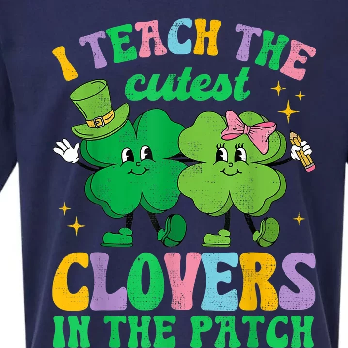 St Patricks Day Teacher I Teach The Cutest Clovers In Patch Sueded Cloud Jersey T-Shirt