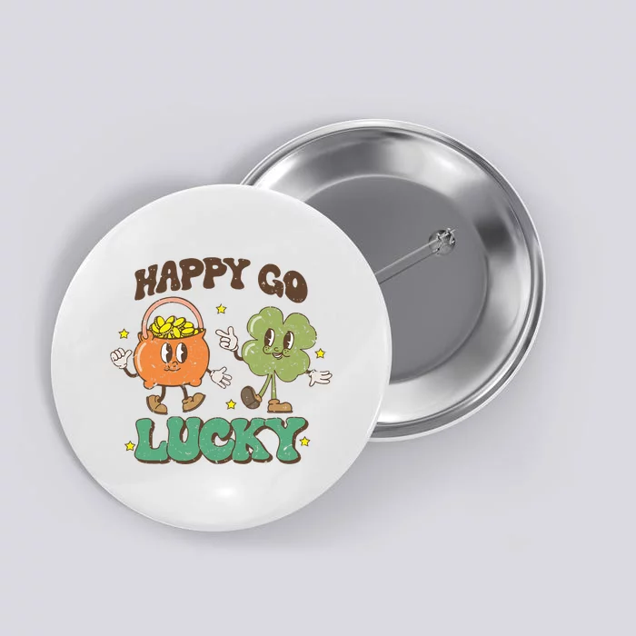 St Patricks Day Happy Go Lucky Shamrock Irish Retro Button