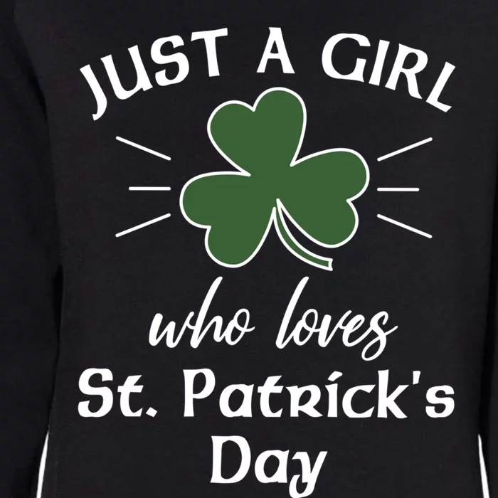 St Patricks Day Gift Just A Loves St Pats Gift Womens California Wash Sweatshirt