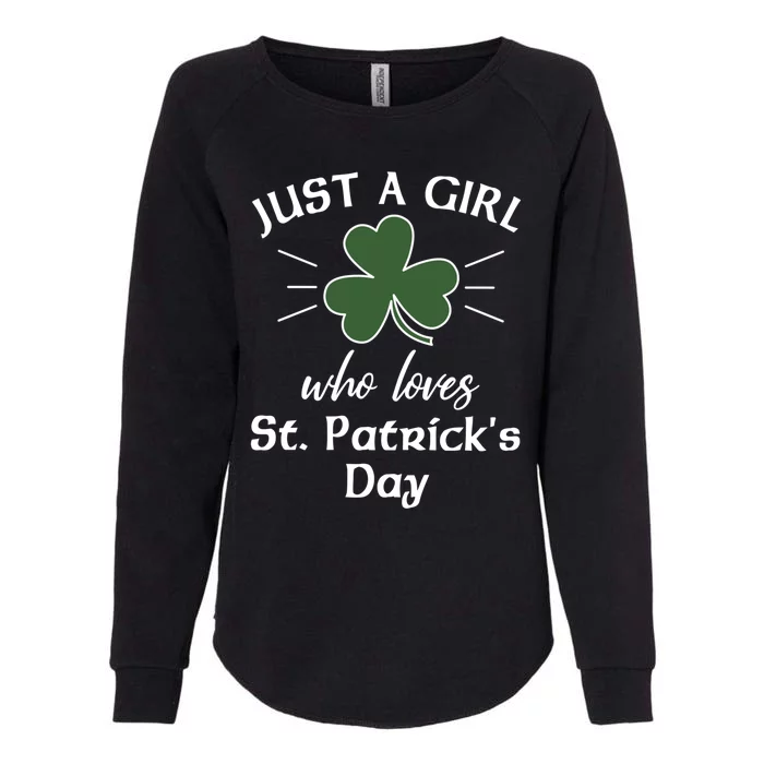 St Patricks Day Gift Just A Loves St Pats Gift Womens California Wash Sweatshirt