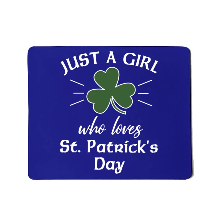 St Patricks Day Gift Just A Loves St Pats Gift Mousepad