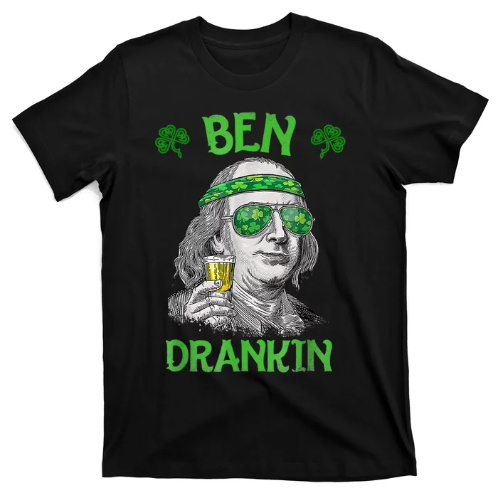 St Patricks Day, Ben Drankin, Funny St Patricks Day, St Patricks Day Drinking T-Shirt