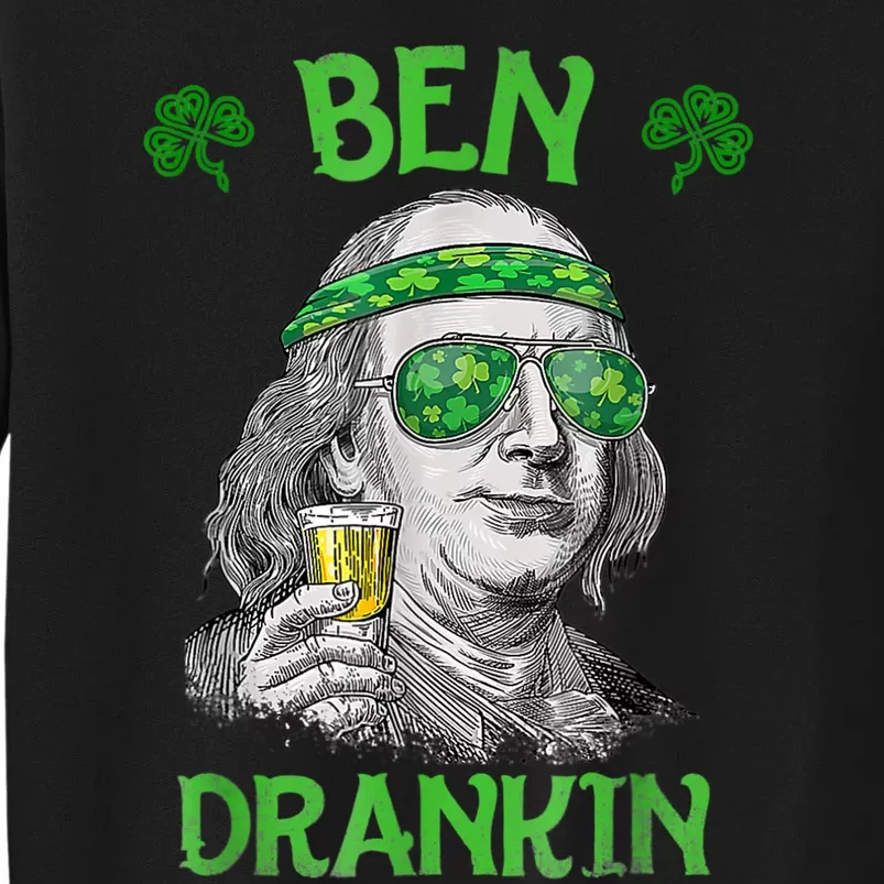 St Patricks Day, Ben Drankin, Funny St Patricks Day, St Patricks Day Drinking Tall Sweatshirt