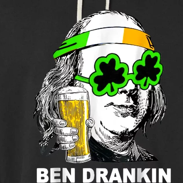 St Patricks Day, Ben Drankin, Funny St Patricks Day, St Patricks Day Drinking Garment-Dyed Fleece Hoodie