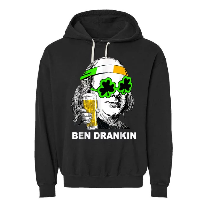 St Patricks Day, Ben Drankin, Funny St Patricks Day, St Patricks Day Drinking Garment-Dyed Fleece Hoodie