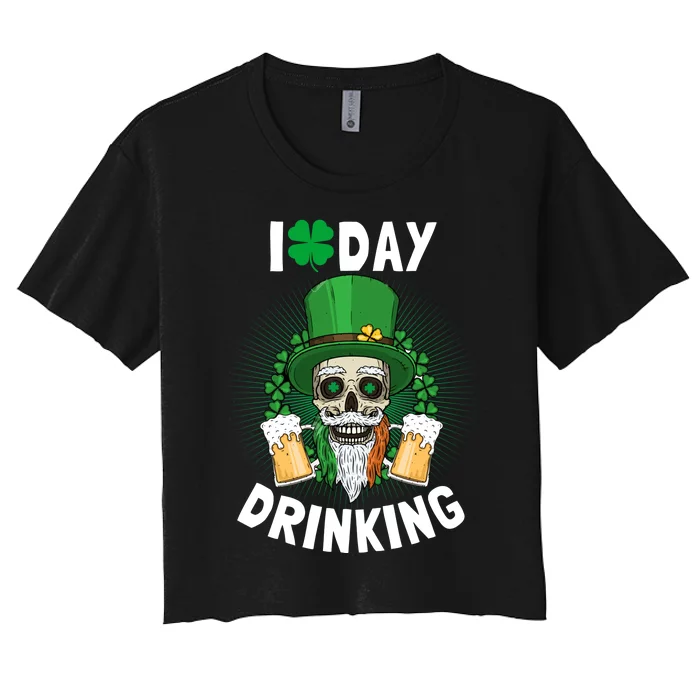 St Patricks Day I Love Day Drinking Funny Gifts Beer Lover Women's Crop Top Tee