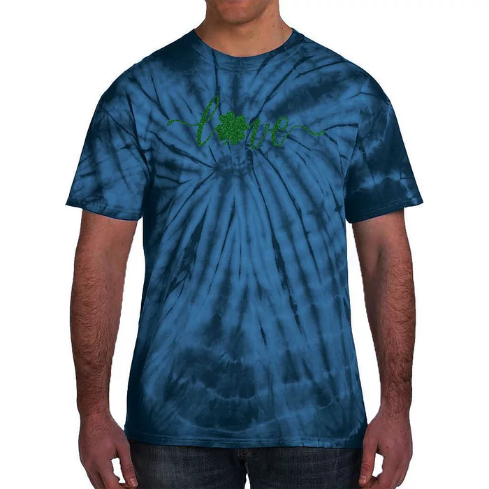 St. Patricks Day Four Leaf Clover Shamrock Irish Lucky Love Tie-Dye T-Shirt