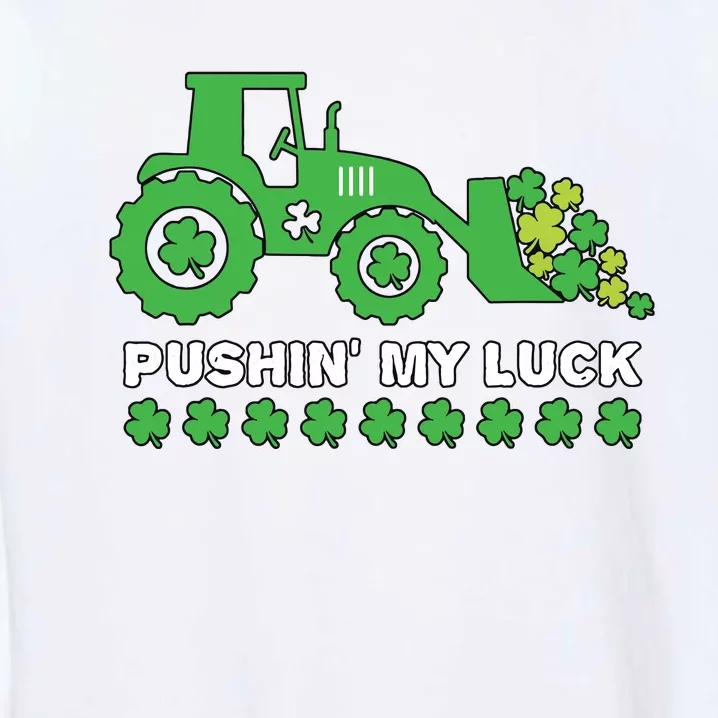 St Patricks Day Pushing My Luck Monster Truck Garment-Dyed Sweatshirt