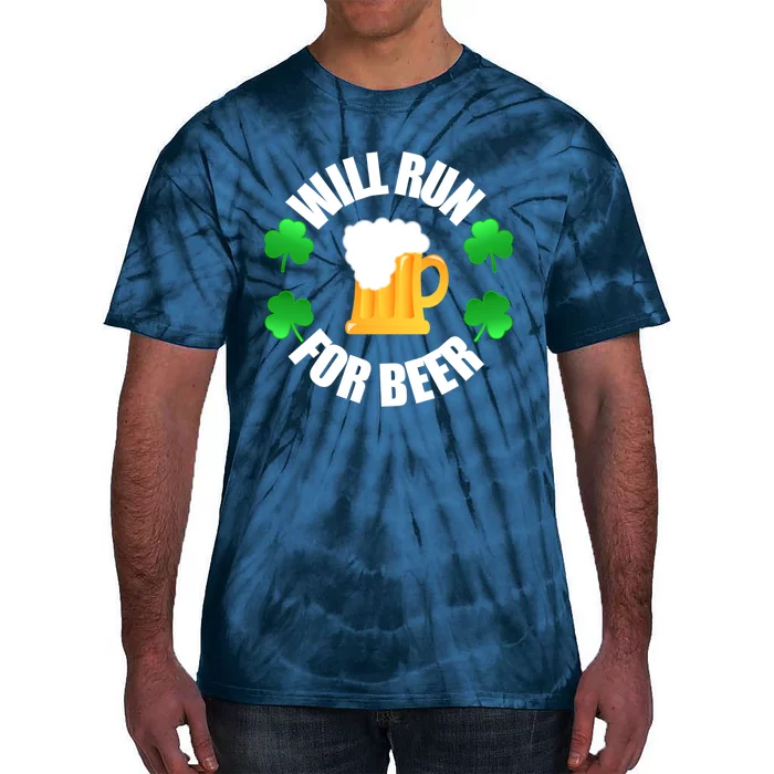 St Patricks Day Will Run For Beer Funny 4 Leaf Irish Gift Tie-Dye T-Shirt