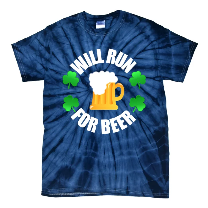 St Patricks Day Will Run For Beer Funny 4 Leaf Irish Gift Tie-Dye T-Shirt