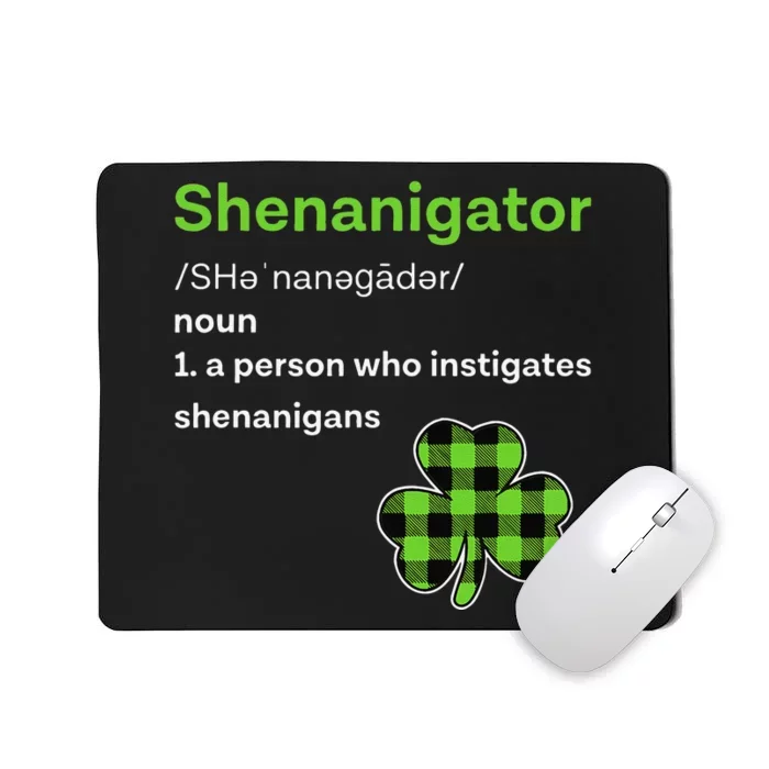 Saint Patrick's Day Gifts Shenanigator Funny Shenanigans Mousepad