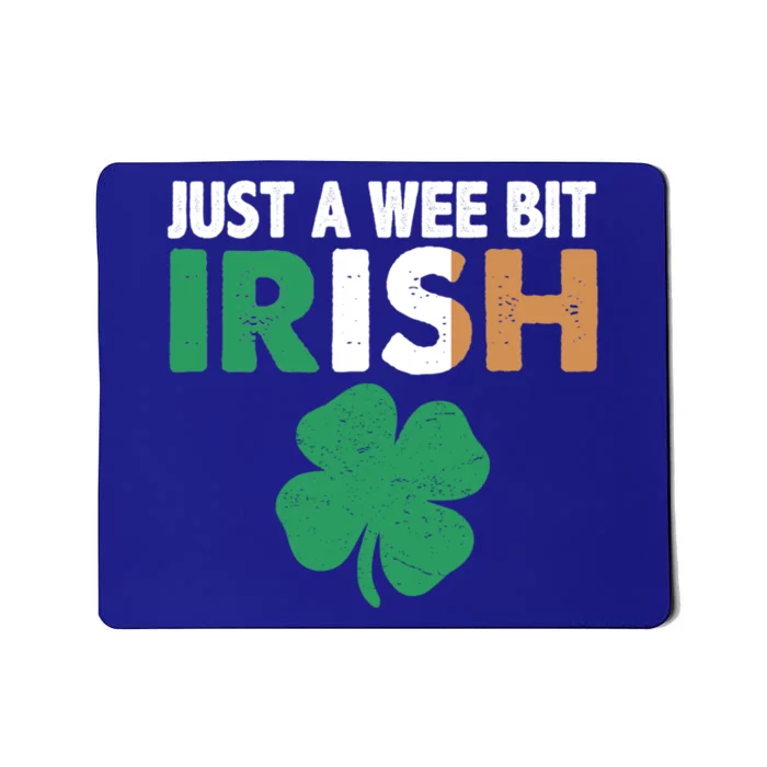 St Patrick's Day Just A Wee Bit Irish Ireland Flag Shamrock Great Gift Mousepad