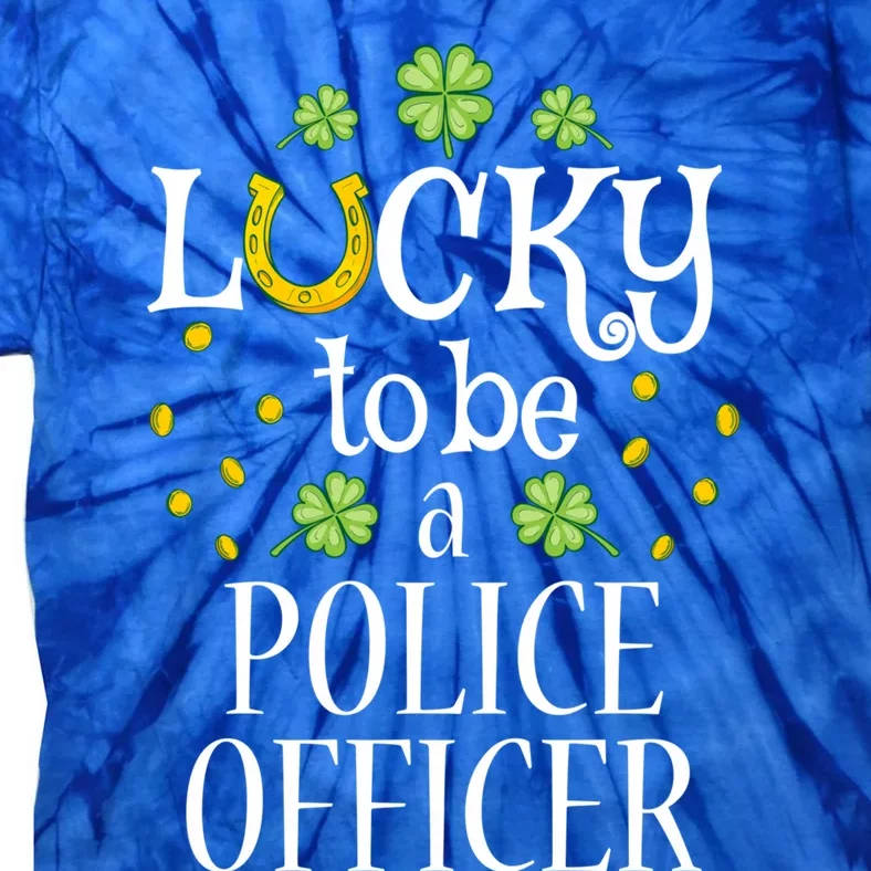 St Patrick's Day Lucky To Be A Police Officer Gift Tie-Dye T-Shirt