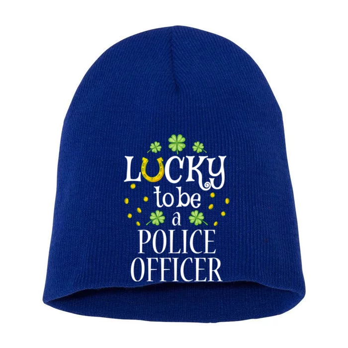 St Patrick's Day Lucky To Be A Police Officer Gift Short Acrylic Beanie