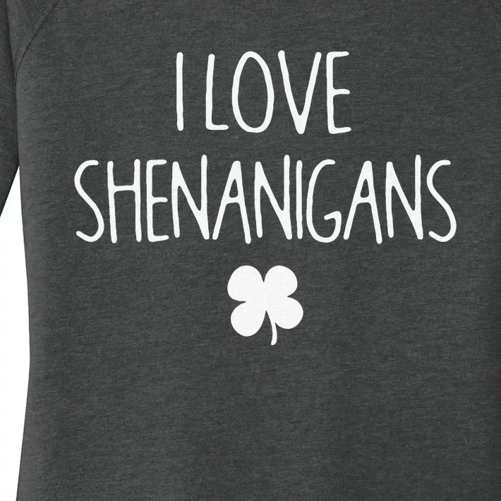 St Patrick's Day Funny I Love Shenanigans Women's Perfect Tri Tunic Long Sleeve Shirt