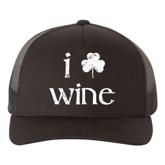 St Patricks Day Wine Women I Love Wine Lover Shamrock Yupoong Adult 5-Panel Trucker Hat