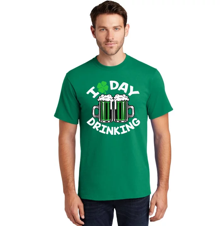 St Patricks Day I Love Day Drinking Funny Gifts Beer Lover Tall T-Shirt