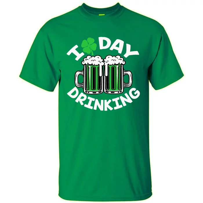 St Patricks Day I Love Day Drinking Funny Gifts Beer Lover Tall T-Shirt