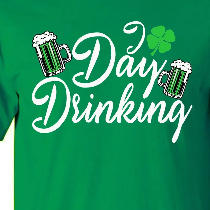 St Patricks Day I Love Day Drinking Funny Gifts Beer Lover Tall T-Shirt