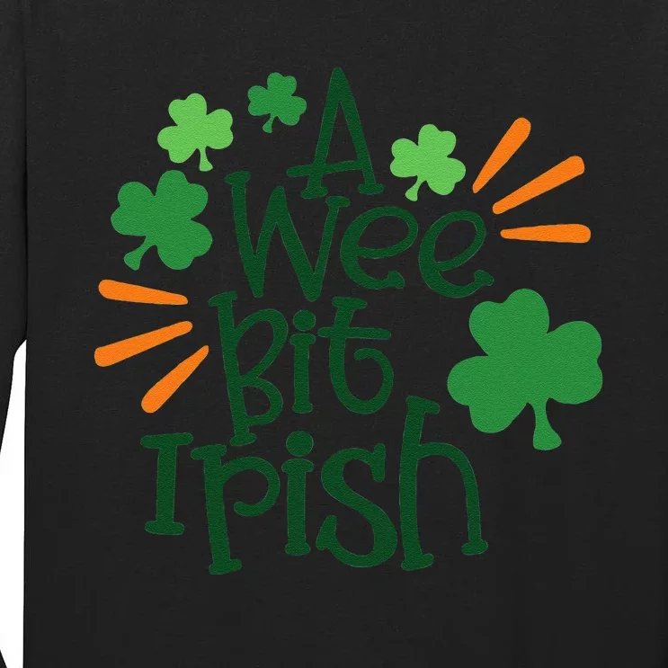 Saint Patrick's Day A Wee Bit Irish Lucky Charmss Paddy's Day Tall Long Sleeve T-Shirt