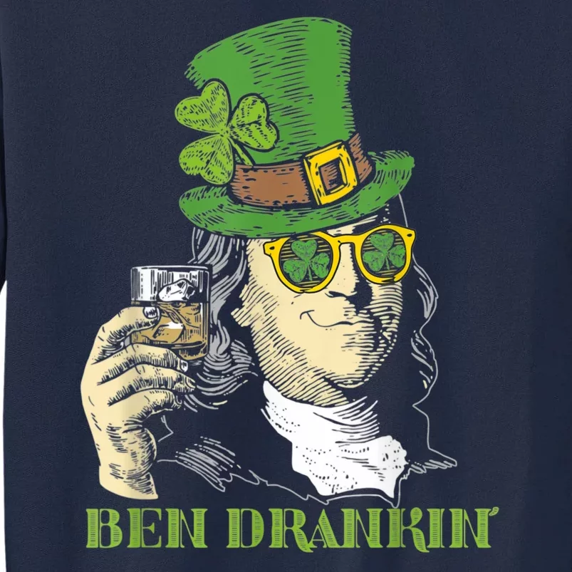 St Patricks Day, Ben Drankin, Funny St Patricks Day, St Patricks Day Drinking Tall Sweatshirt