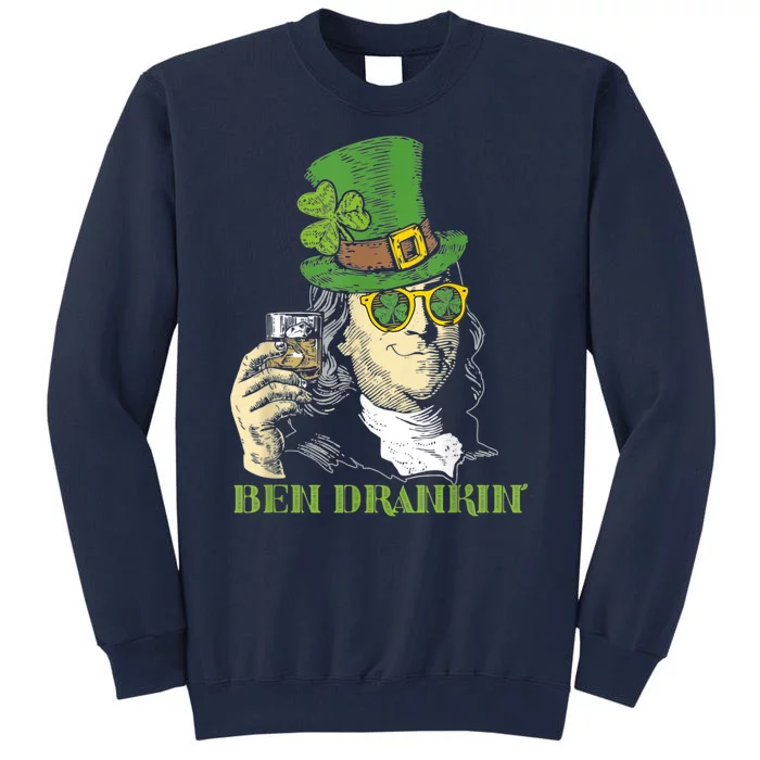 St Patricks Day, Ben Drankin, Funny St Patricks Day, St Patricks Day Drinking Tall Sweatshirt