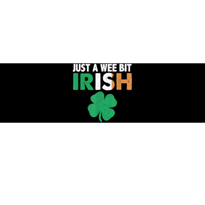 St. Patrick's Day JUST A WEE BIT IRISH Ireland Flag Shamrock Bumper Sticker