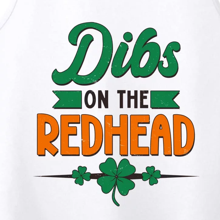 St. Patrick's Day Dibs On The Redhead Performance Tank