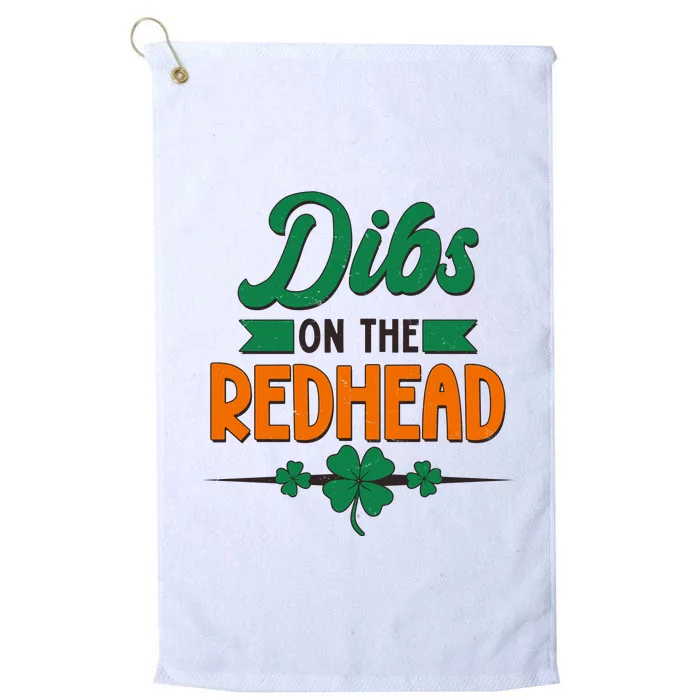 St. Patrick's Day Dibs On The Redhead Platinum Collection Golf Towel