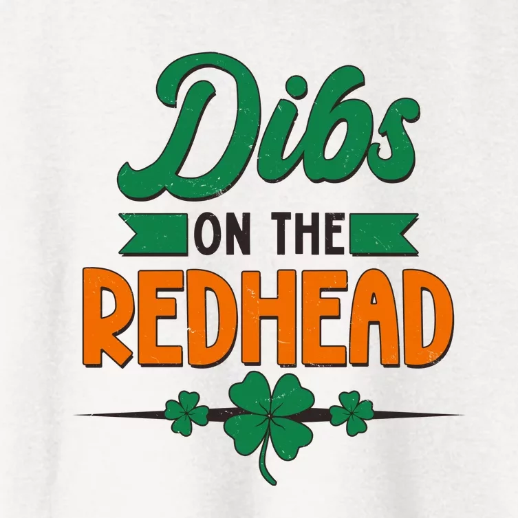 St. Patrick's Day Dibs On The Redhead Women's Crop Top Tee