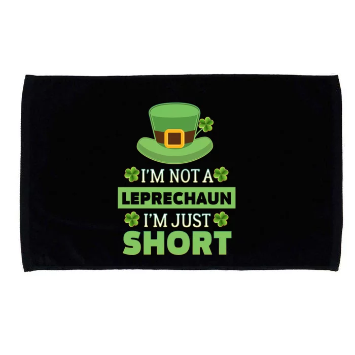 St. Patricks Day With IM Not A Leprechaun IM Just Short Microfiber Hand Towel