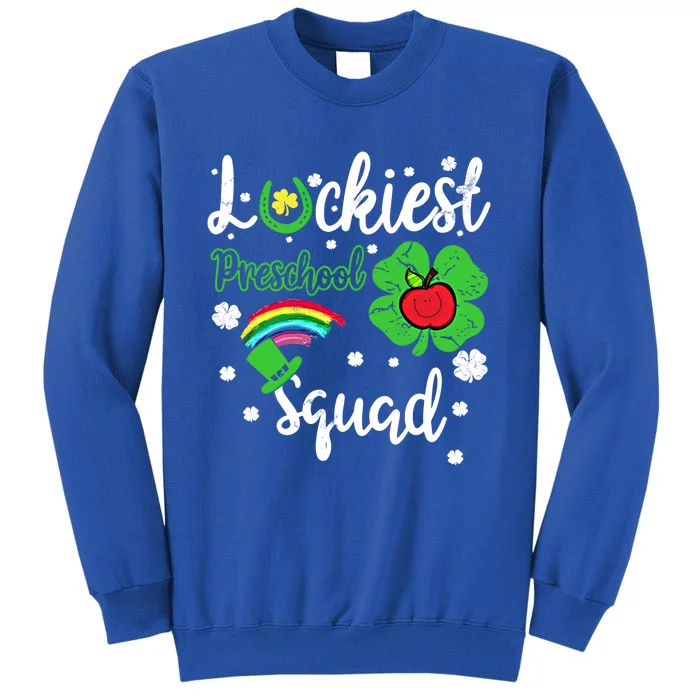 St Patricks Day Teacher Gift Luckiest Preschool Squad Gift Tall Sweatshirt