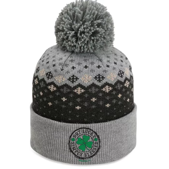 St. Patrick's Day Not Lucky Simply Blessed Romans 4 78 The Baniff Cuffed Pom Beanie